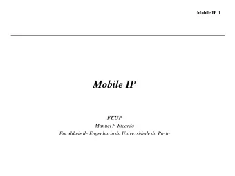 Mobile IP  FEUP  Manuel P. Ricardo  Faculdade de Engenharia da Universidade do Porto  Mobile IP  2