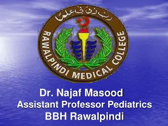 Dr. Najaf Masood  Assistant Professor Pediatrics BBH Rawalpindi Low Birth Weight  Normal birth