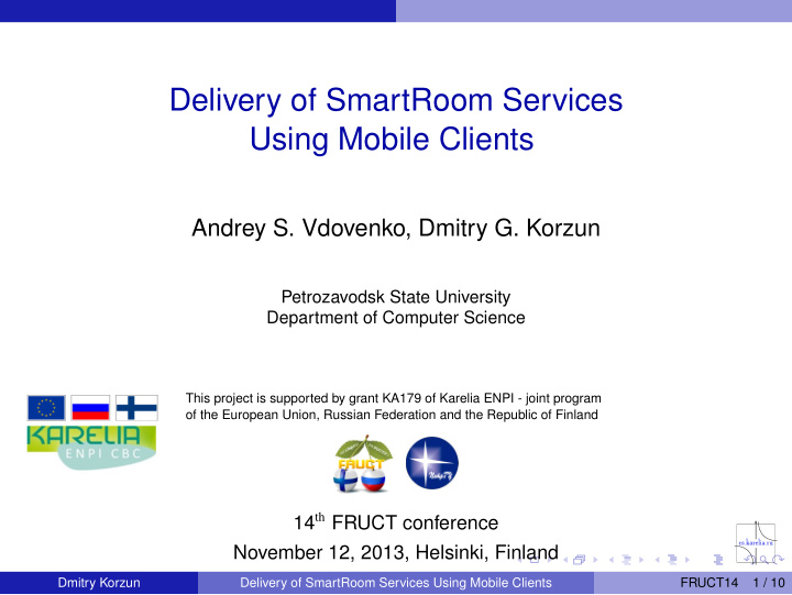 delivery of smartroom services using mobile clients