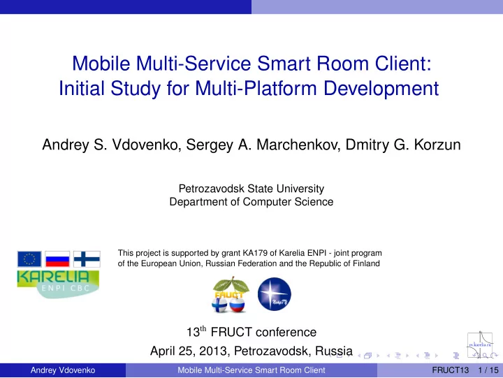 mobile multi service smart room client initial study for