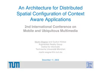 An Architecture for Distributed  Spatial Configuration of Context  Aware Applications  2nd