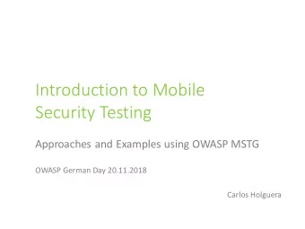 Introduction to Mobile  Security Testing  Approaches and Examples using OWASP MSTG  OWASP German