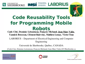 Code Reusability Tools  for Programming Mobile  Robots  Carle Ct, Dominic Ltourneau,