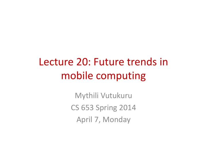 lecture 20 future trends in lecture 20 future trends in