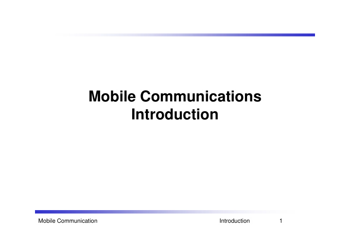 mobile communications mobile communications introduction