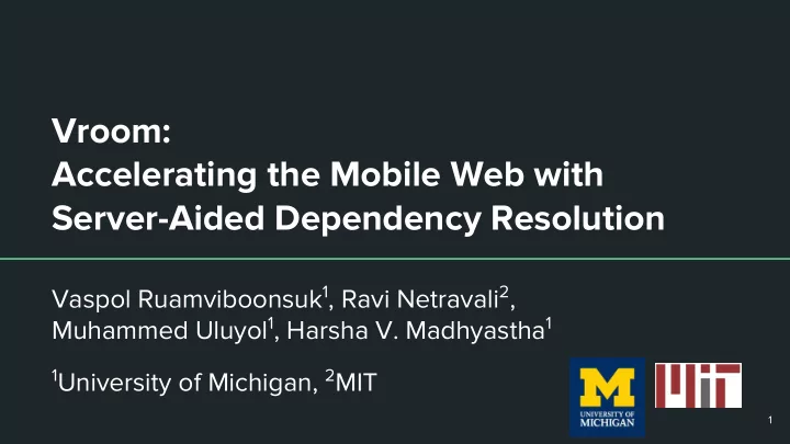 vroom accelerating the mobile web with server aided