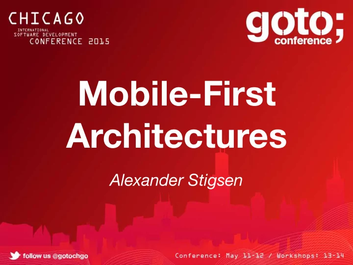 mobile first architectures