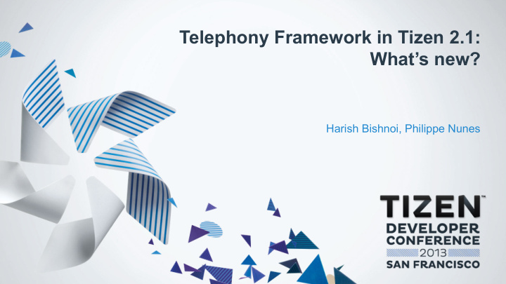 telephony framework in tizen 2 1 what s new