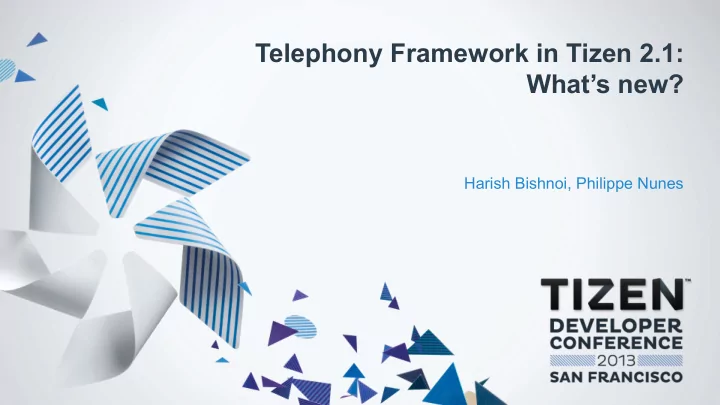 telephony framework in tizen 2 1 what s new
