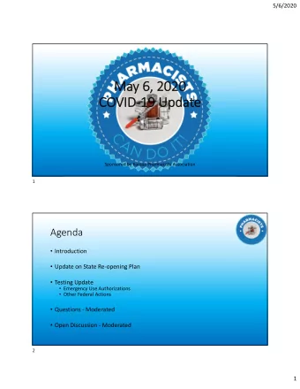 Ma May 6, 6, 2020 2020  COV COVID  19 19 Upda  Update Sponsored by Kansas Pharmacists