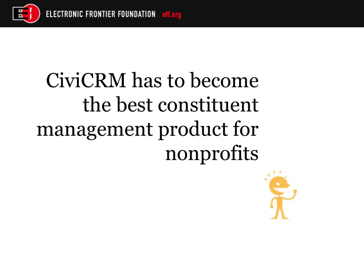 civicrm has to become the best constituent management