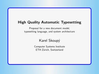 High Quality Automatic Typesetting  Proposal for a new document model,  typesetting language, and