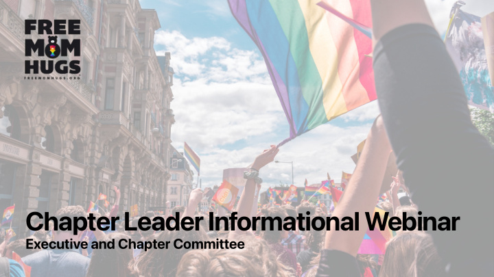 chapter leader informational webinar