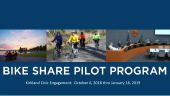Kirkland Civic Engagement:  October 6, 2018 thru January 18, 2019  Armaghan Baghoori  Philly Marsh