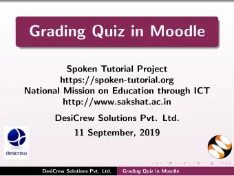 Grading Quiz in Moodle  Spoken Tutorial Project  https://spoken-tutorial.org  National Mission on