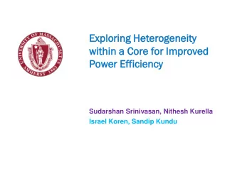 Ex  Exploring  loring Heterogene  terogeneity  ty  wi  with  thin  in a  a Core  re for Imp