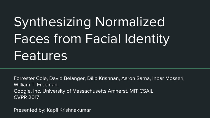 synthesizing normalized faces from facial identity