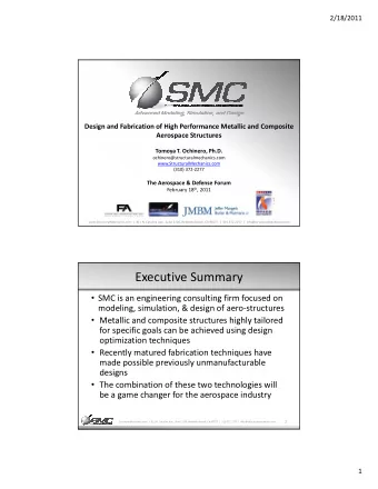 Executive Summary  SMC is an engineering consulting firm focused on modeling, simulation, &amp;