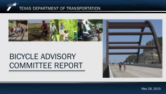 BICYCLE ADVISORY  COMMITTEE REPORT  May 28, 2015  Bicycle and Pedestrian Transportation  May 28,