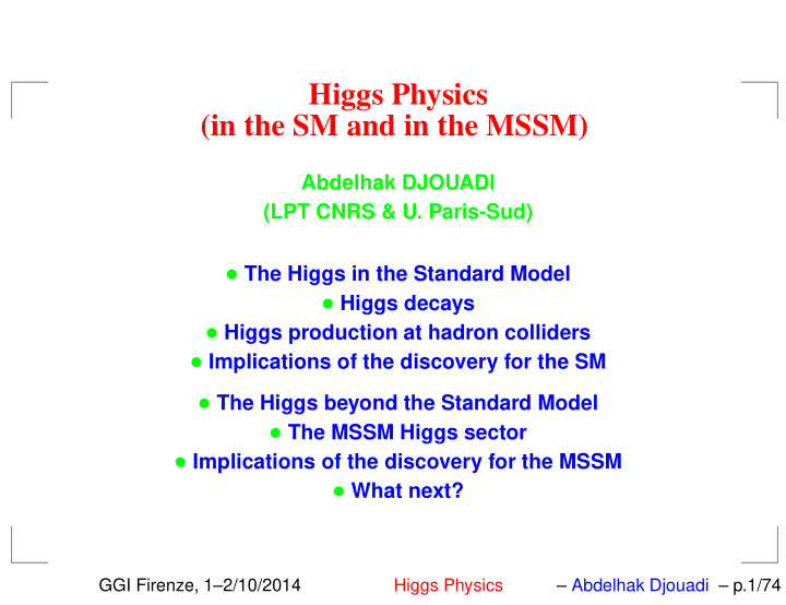higgs physics in the sm and in the mssm