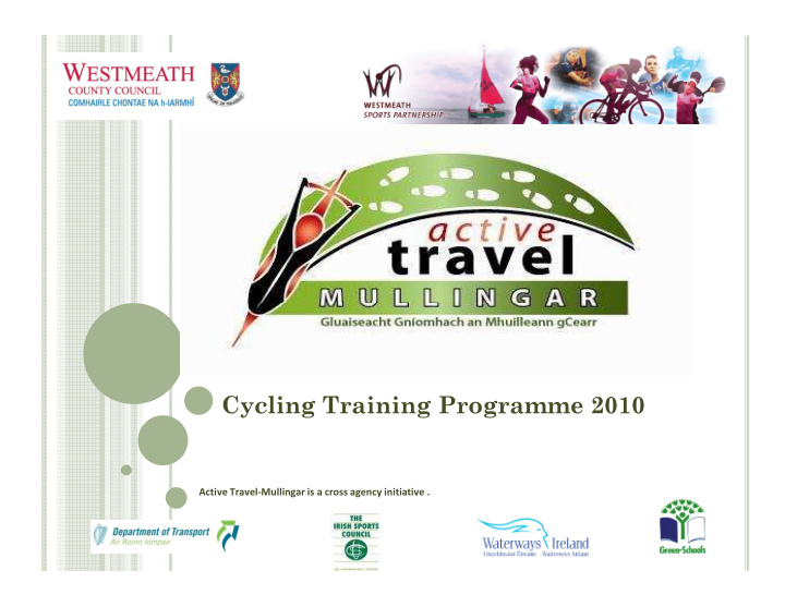 active travel mullingar is a cross agency initiative