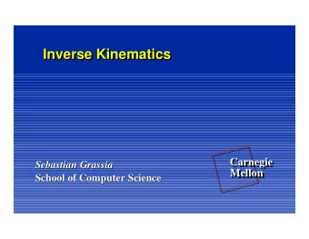 Inverse Kinematics  Inverse Kinematics  Inverse Kinematics  Carnegie  Carnegie  Sebastian Grassia