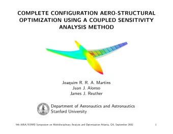 COMPLETE CONFIGURATION AERO-STRUCTURAL  OPTIMIZATION USING A COUPLED SENSITIVITY  ANALYSIS METHOD