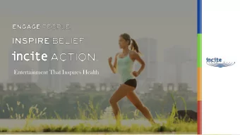 Entertainment That Inspires Health  STARTING A (HEALTH) MOVEMENT  v I Plan To  1. Tell You About