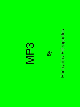 MP3  By  Overview    Definition    History    MPEG standards    MPEG 1 / 2 Layer III