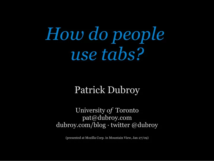 how do people use tabs