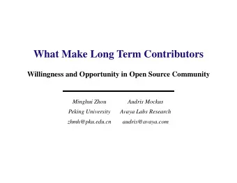 What Make Long Term Contributors  Willingness and Opportunity in Open Source Community  Minghui