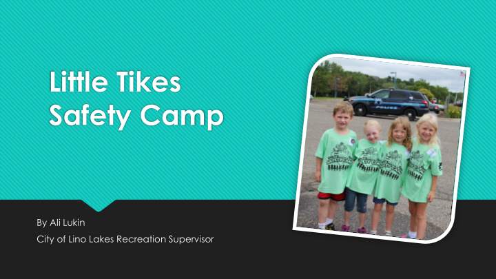 little tikes safety camp