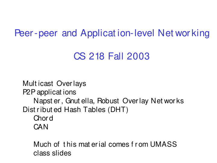 peer peer and applicat ion level net working cs 218 fall