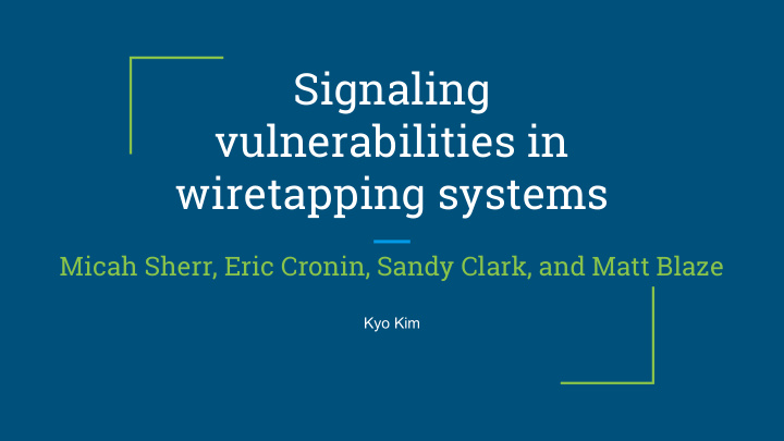 signaling vulnerabilities in wiretapping systems