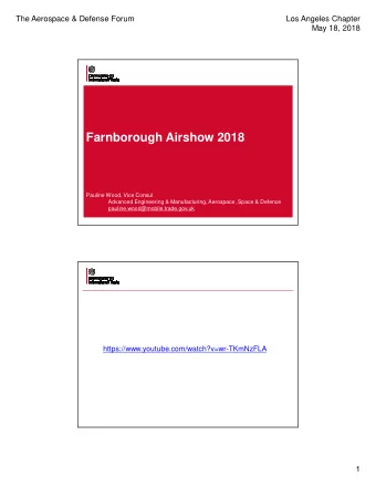 Farnborough Airshow 2018  Pauline Wood, Vice Consul  Advanced Engineering &amp; Manufacturing,