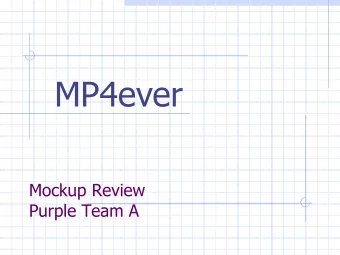 MP4ever  Mockup Review  Purple Team A  Major Concerns  Feasibility  =&gt; Power