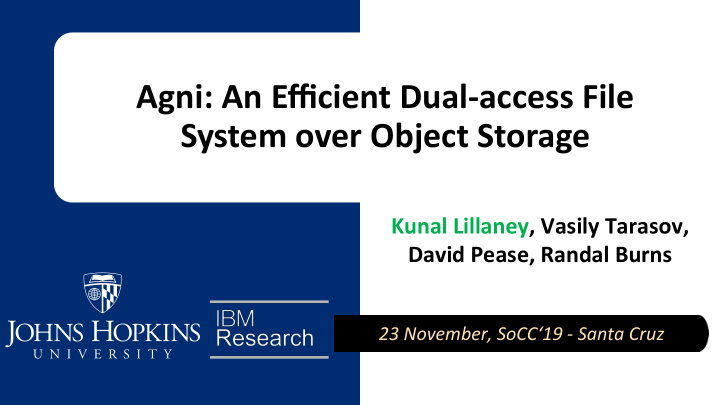 agni an efficient dual access file system over object