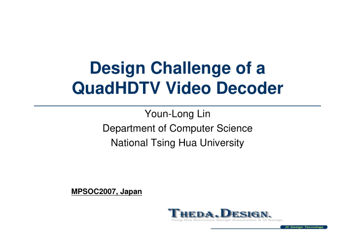 design challenge of a quadhdtv video decoder