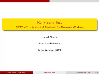 Rank-Sum Test  STAT 401 - Statistical Methods for Research Workers  Jarad Niemi  Iowa State