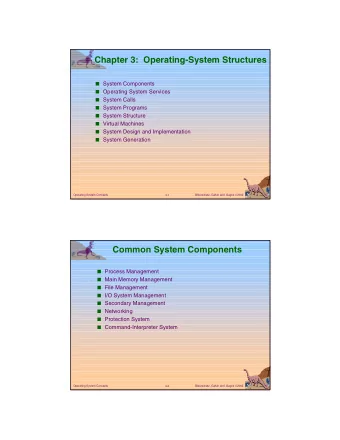 Chapter 3:  Operating-System Structures  System Components  Operating System Services