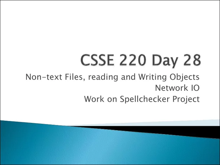 non text files reading and writing objects network io