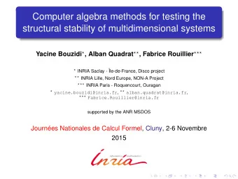 Computer algebra methods for testing the  structural stability of multidimensional systems Yacine