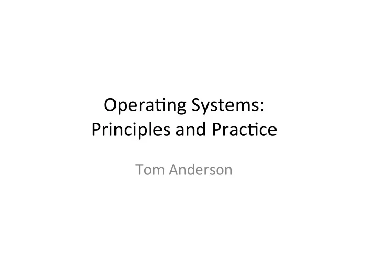 opera ng systems principles and prac ce