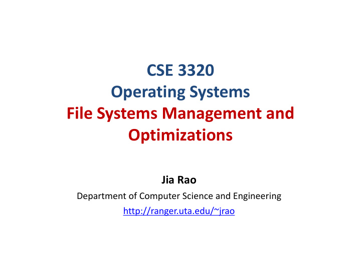 cse 3320 operating systems file systems management and
