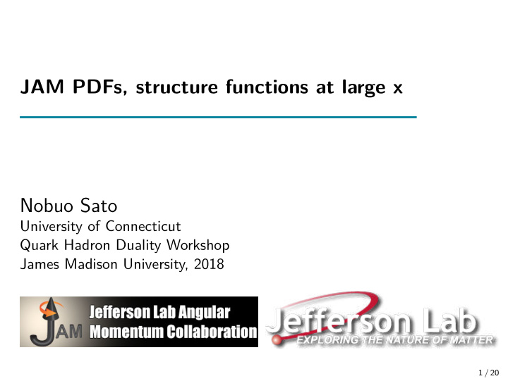 jam pdfs structure functions at large x nobuo sato