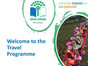 Welcome to the  Travel  Programme  Themes  Litter and Waste  Energy  Water  Travel  Biodiversity