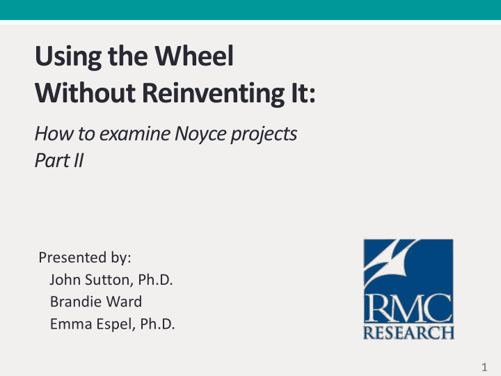 using the wheel without reinventing it