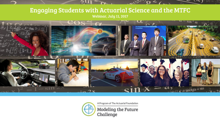 engaging students with actuarial science and the mtfc