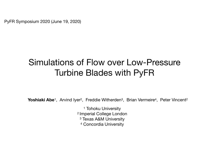 simulations of flow over low pressure turbine blades with