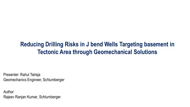 reducing drilling risks in j bend wells targeting